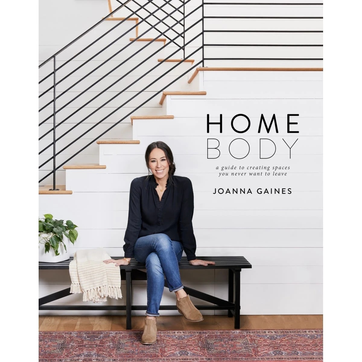 1 Homebody: A Guide to Creating Spaces You Never Want to Leave by Joanna Gaines - Book
