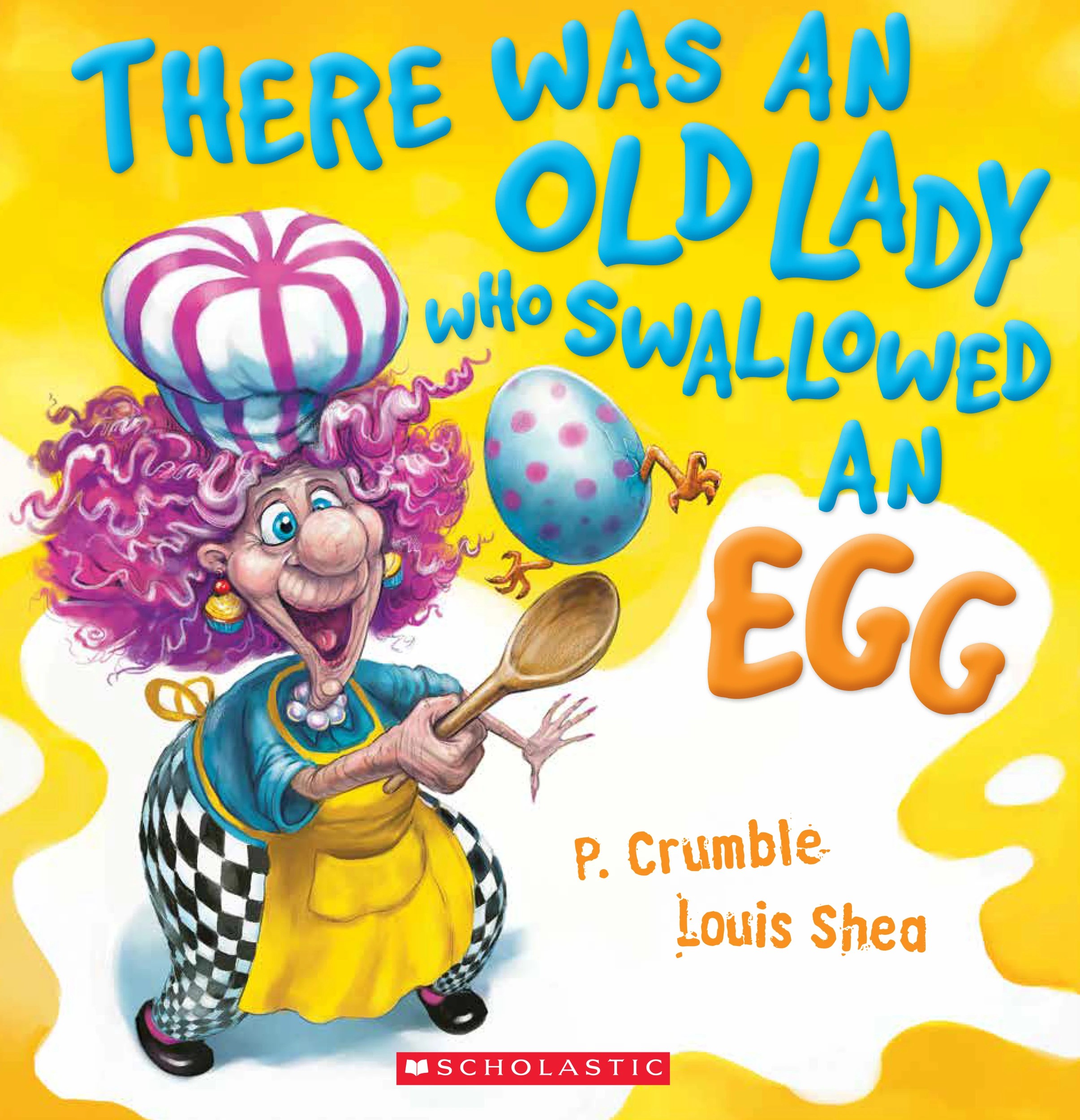 1 There Was an Old Lady Who Swallowed an Egg by P. Crumble - Book, 1 of 1