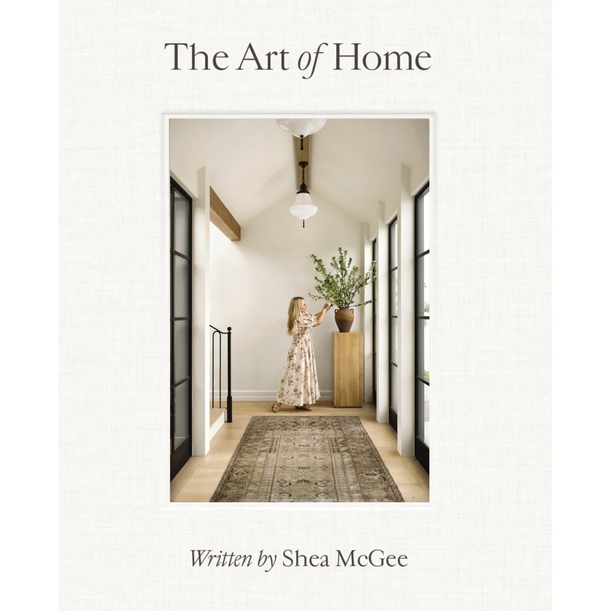 1 The Art of Home by Shea McGee