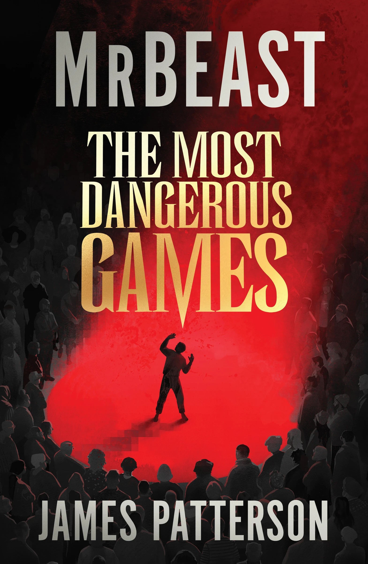 1 The Most Dangerous Games by MrBeast and James Patterson - Book, 1 of 1