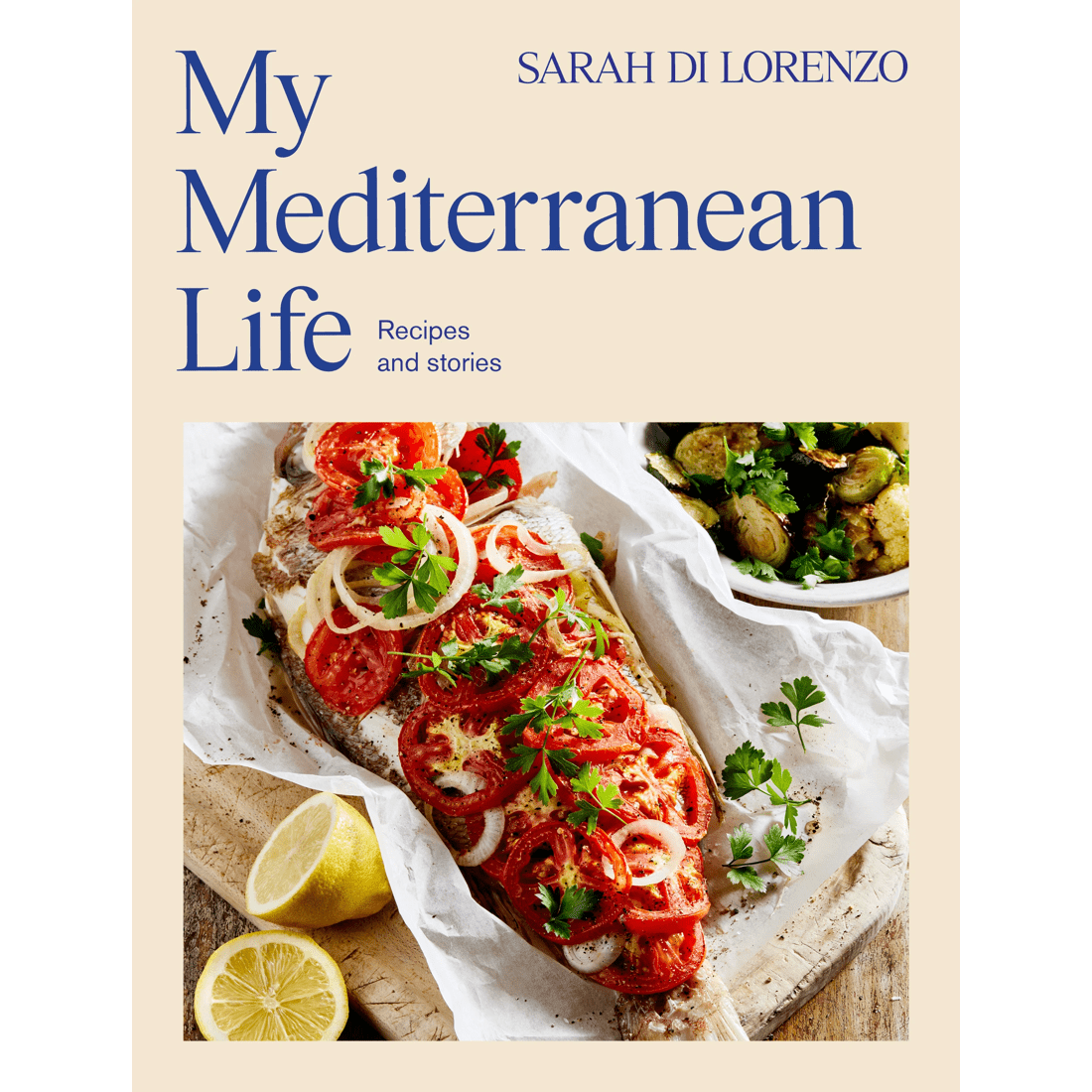 1 My Mediterranean Life by Sarah Di Lorenzo - Book, 1 of 5