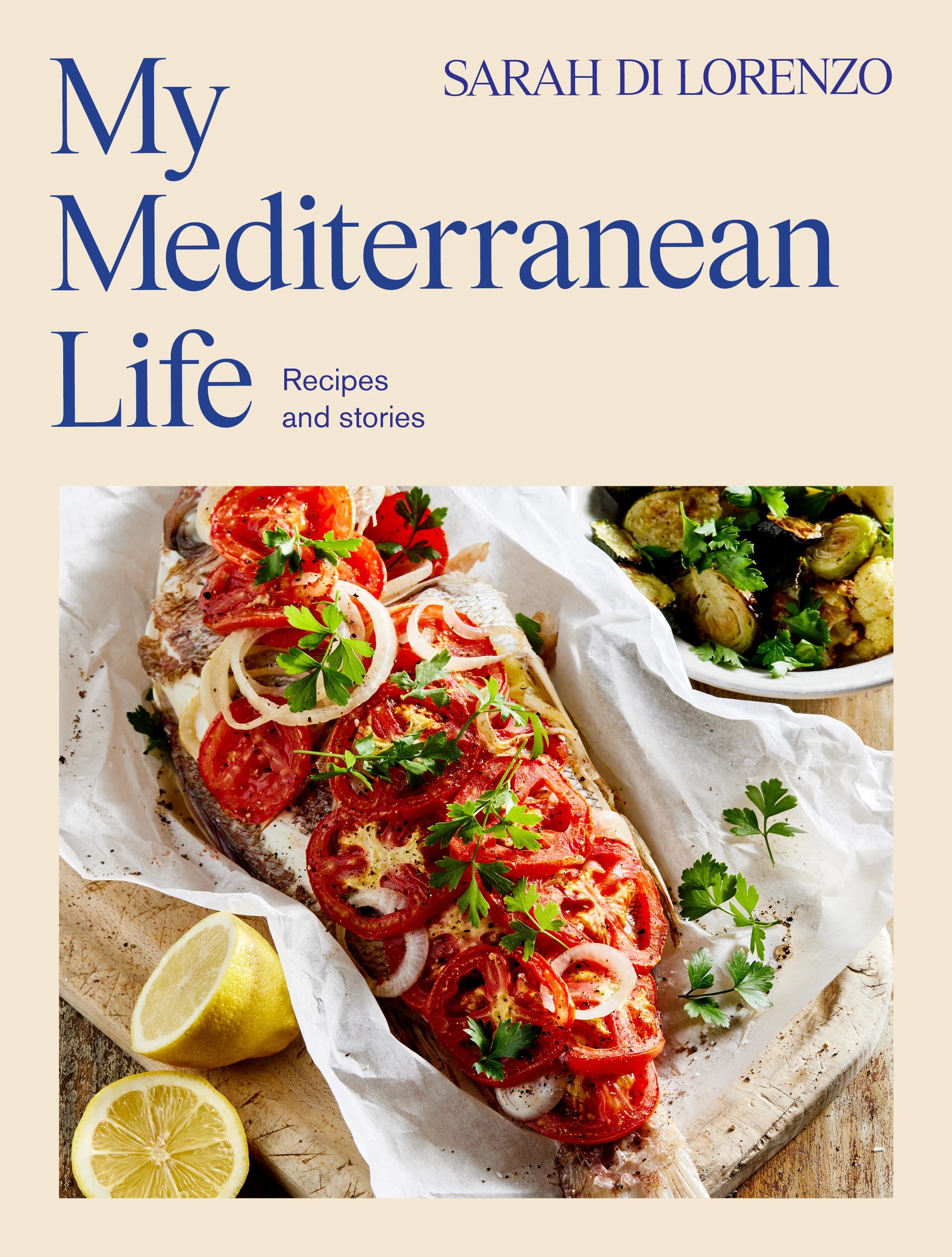 1 My Mediterranean Life by Sarah Di Lorenzo - Book, 1 of 5