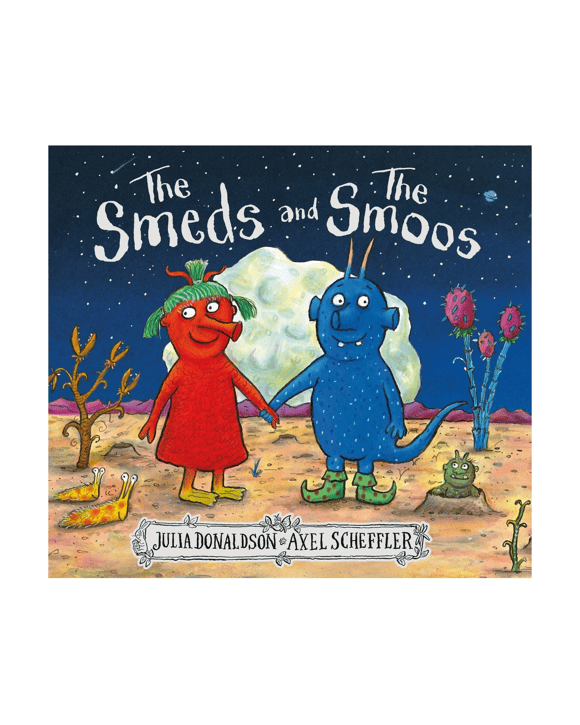 The Smeds and The Smoos by Julia Donaldson and Alex Scheffler