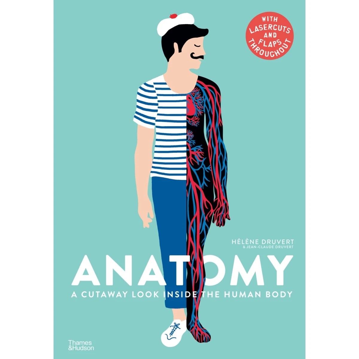 1 Anatomy: A Cutaway Look Inside the Human Body by Jean-Claude Druvert - Book