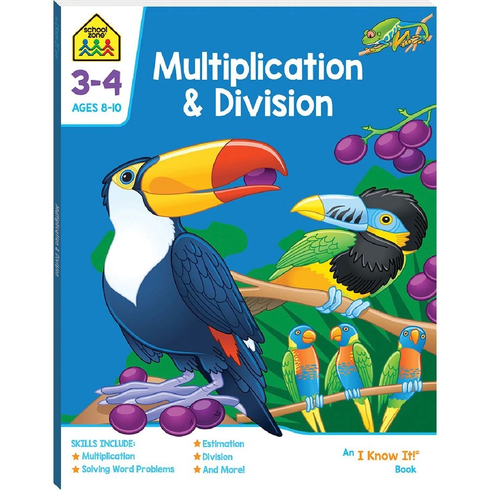 1 School Zone Multiplication and Division I Know It Workbook, 1 of 2