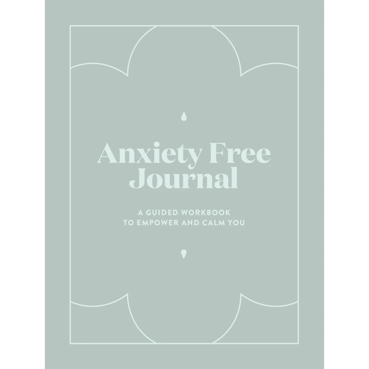 1 Anxiety Free Journal: A Guided Workbook to Empower and Calm You - Book, 1 of 6