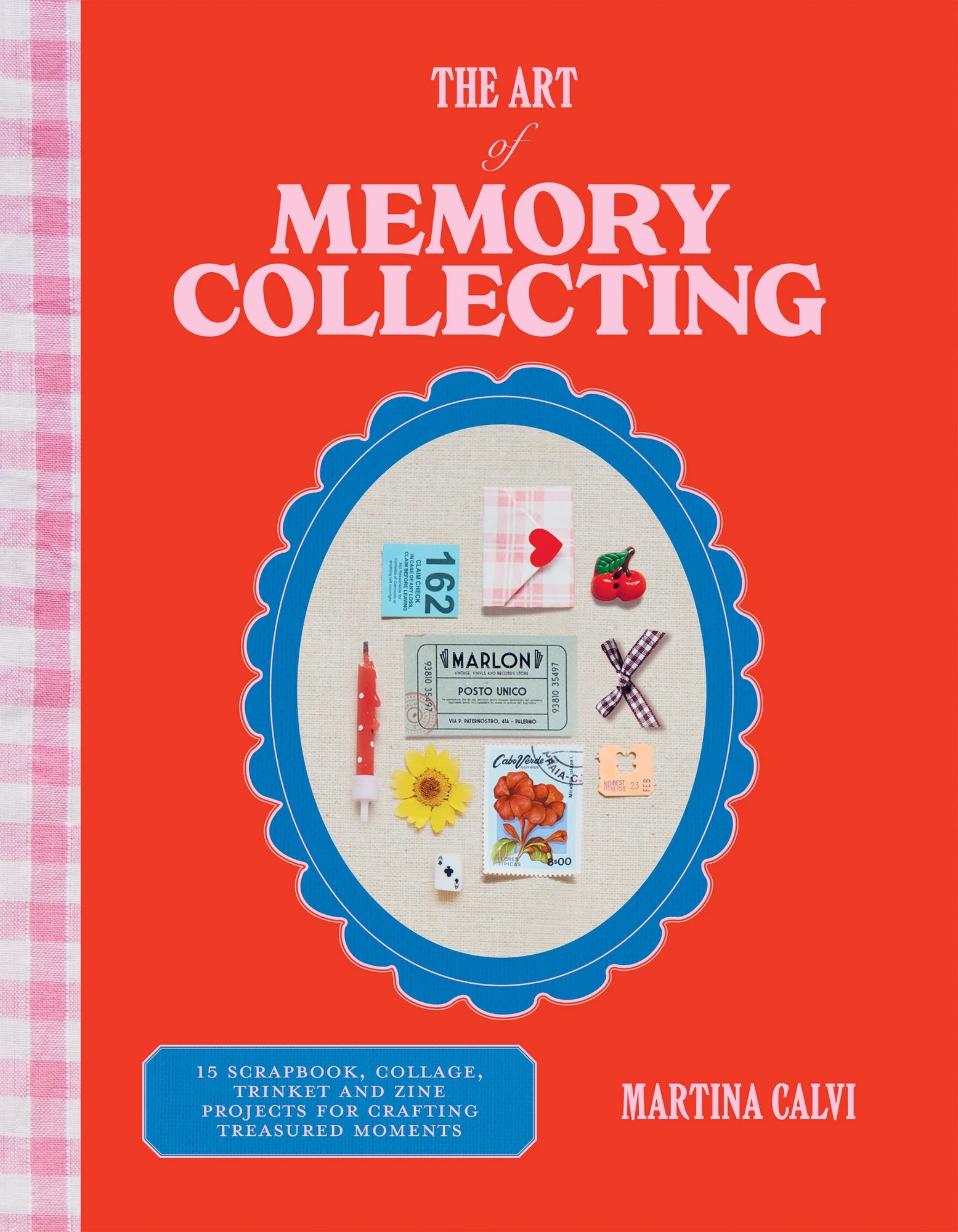 1 The Art Of Memory Collecting by Martina Calvi - Book