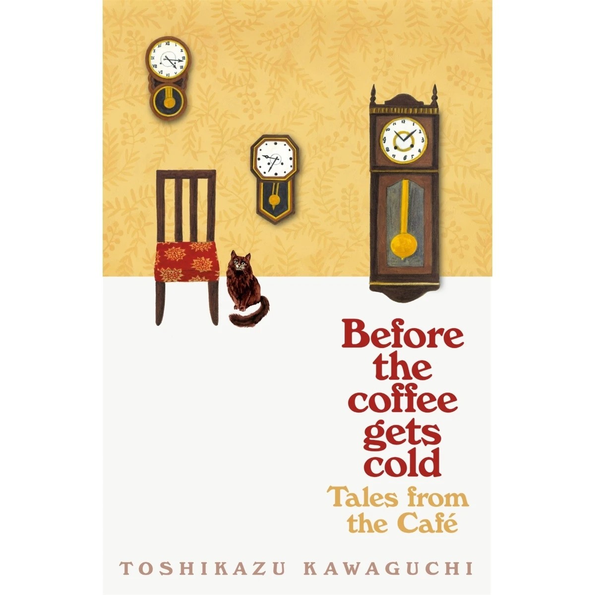 1 Before the Coffee Gets Cold by Toshikazu Kawaguchi - Book