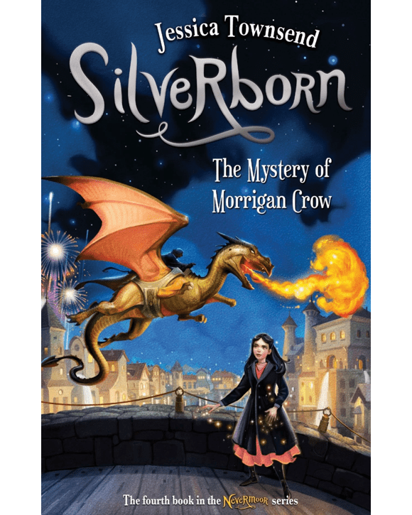 Nevermoor Silverborn: The Mystery of Morrigan Crow by Jessica Townsend - Book 4