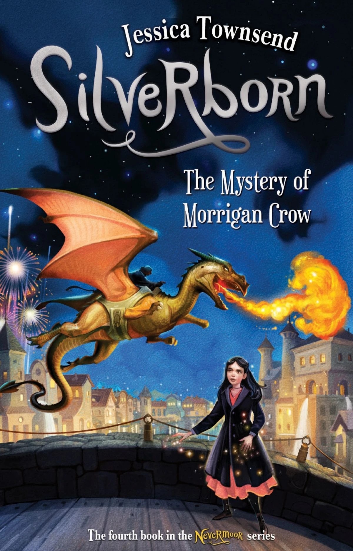 1 Nevermoor Silverborn: The Mystery of Morrigan Crow by Jessica Townsend - Book 4