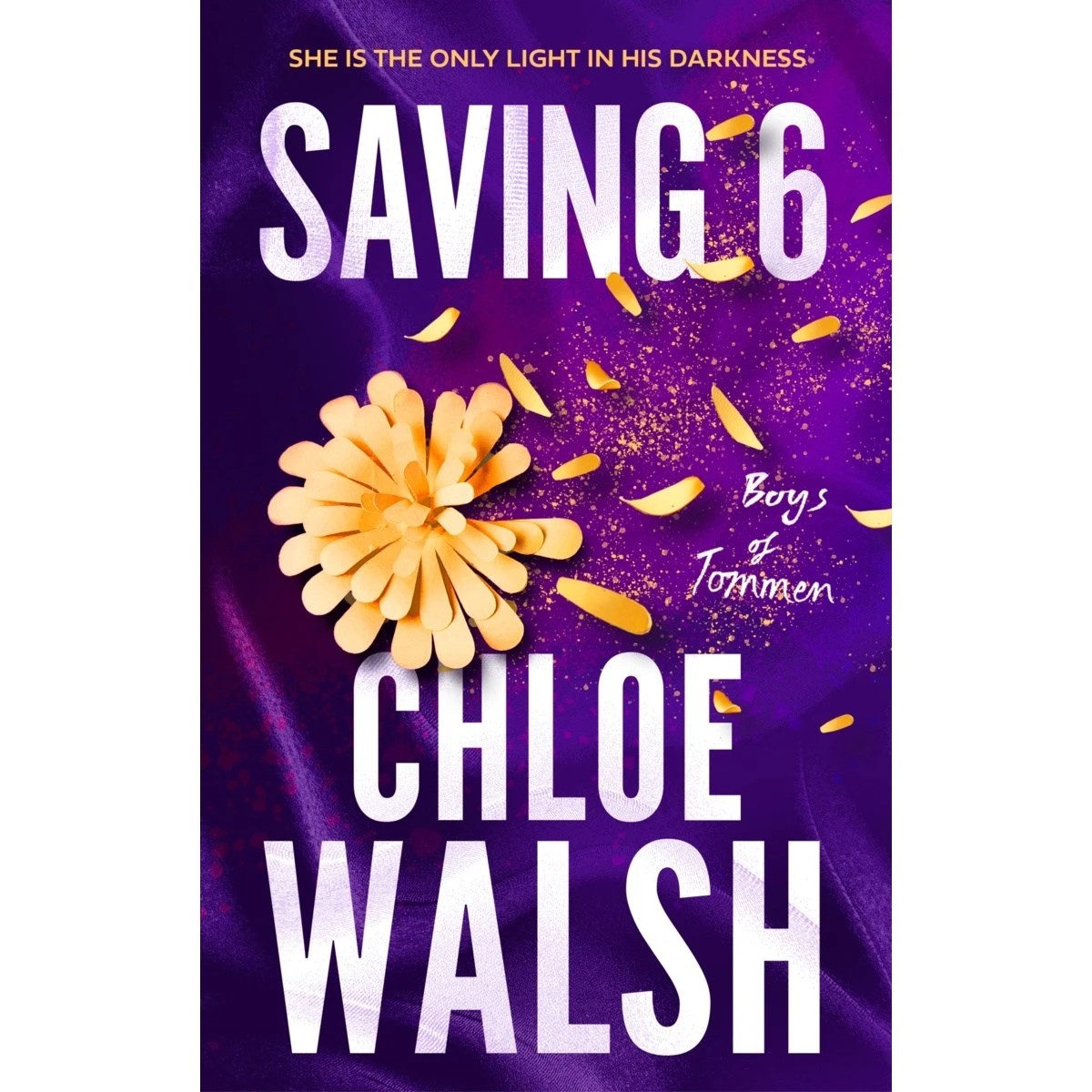 1 Saving 6: Boys of Tommen by Chloe Walsh - Book, 1 of 2