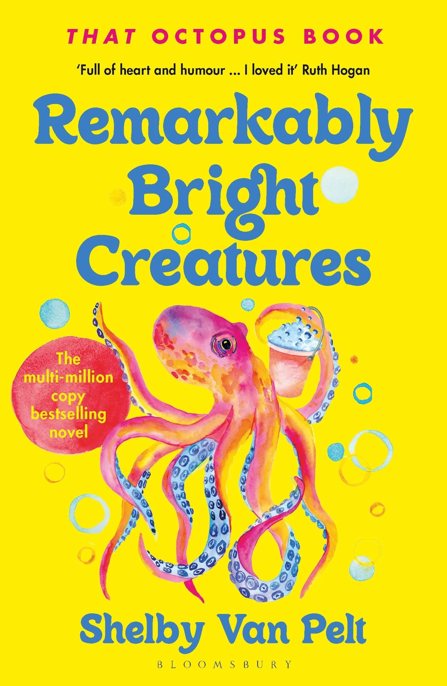 1 Remarkably Bright Creatures by Shelby Van Pelt - Book, 1 of 1