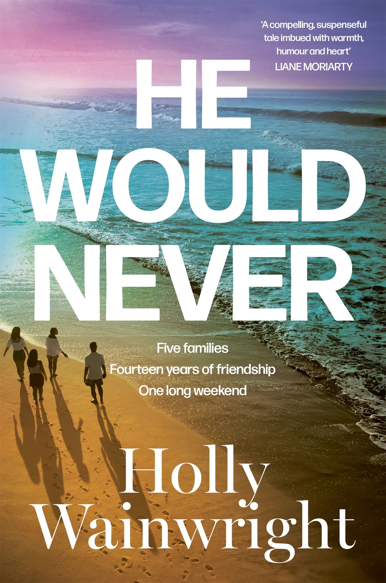 1 He Would Never by Holly Wainwright - Book