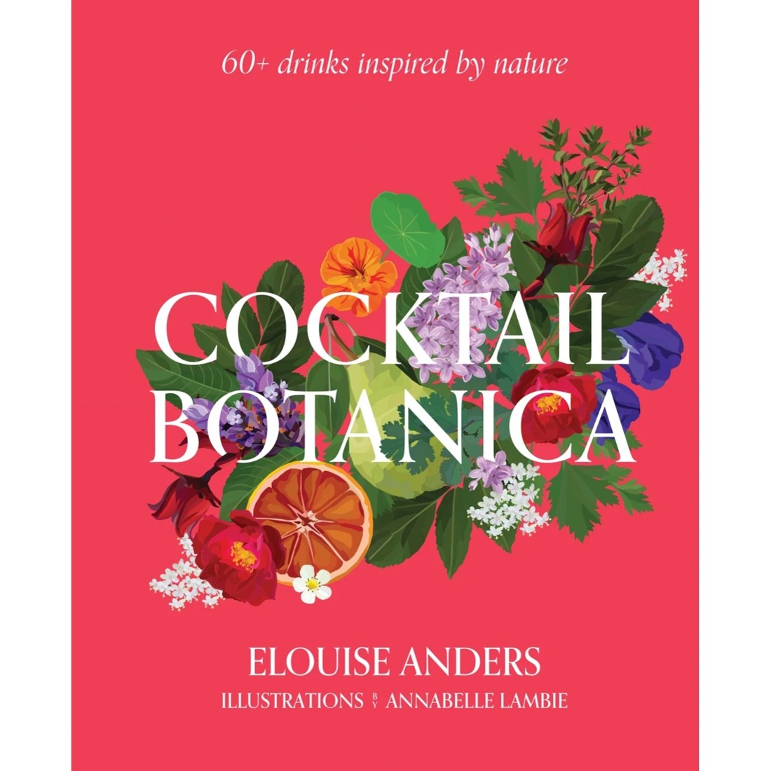 1 Cocktail Botanica by Elouise Anders - Book, 1 of 1