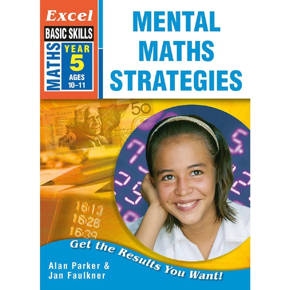 1 Excel Basic Skills: Mental Maths Strategies Year 5, 1 of 4