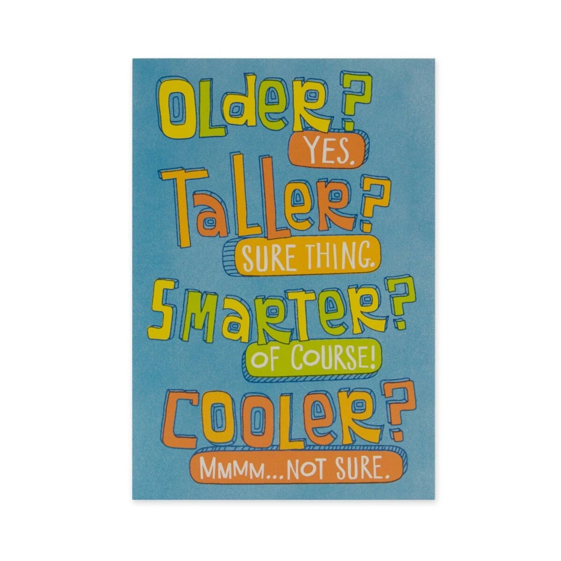 3 Connections from Hallmark Birthday Card - Older, Taller, Smarter, Cooler, 3 of 3