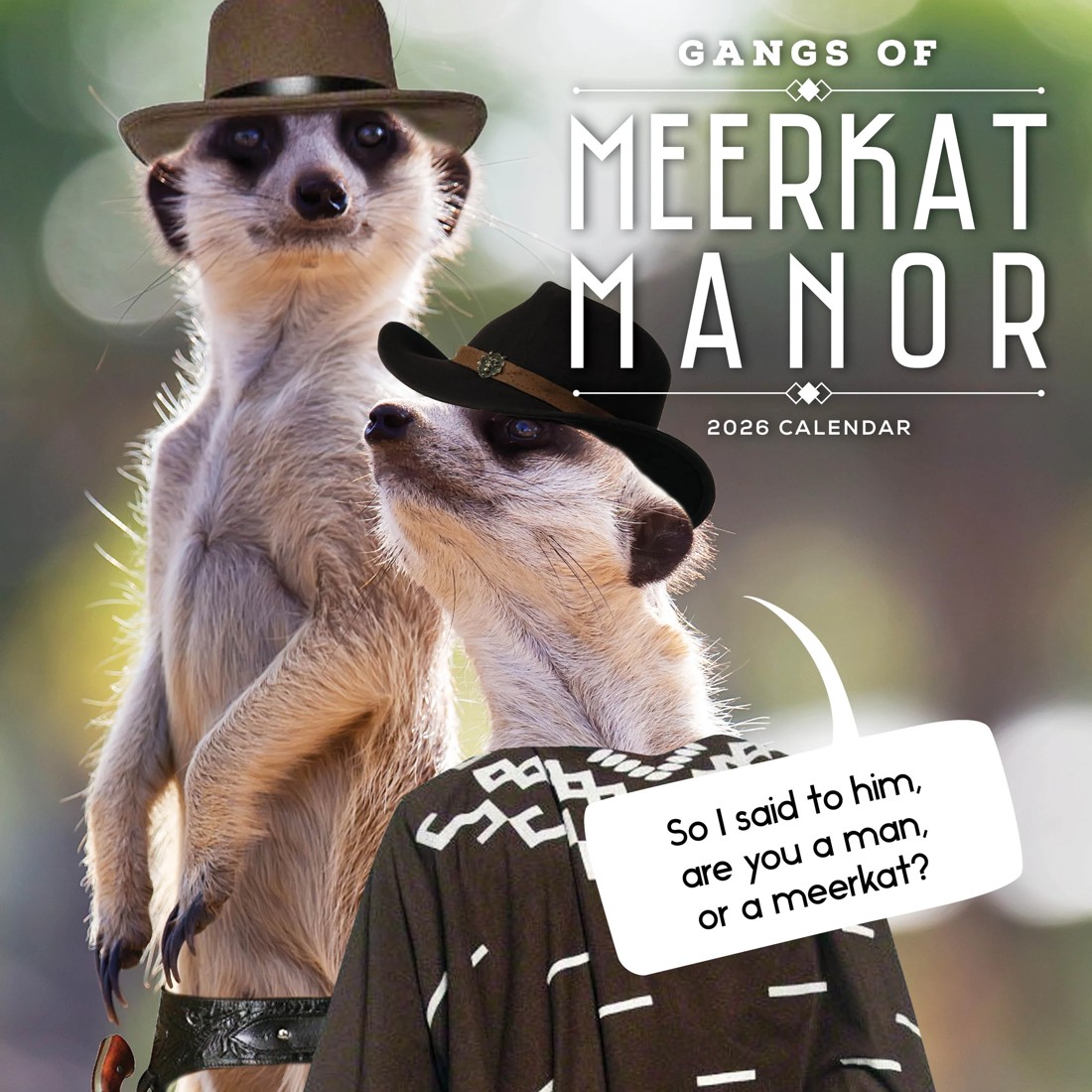 1 Gangs of Meerkat Manor 2026 Calendar, 1 of 1