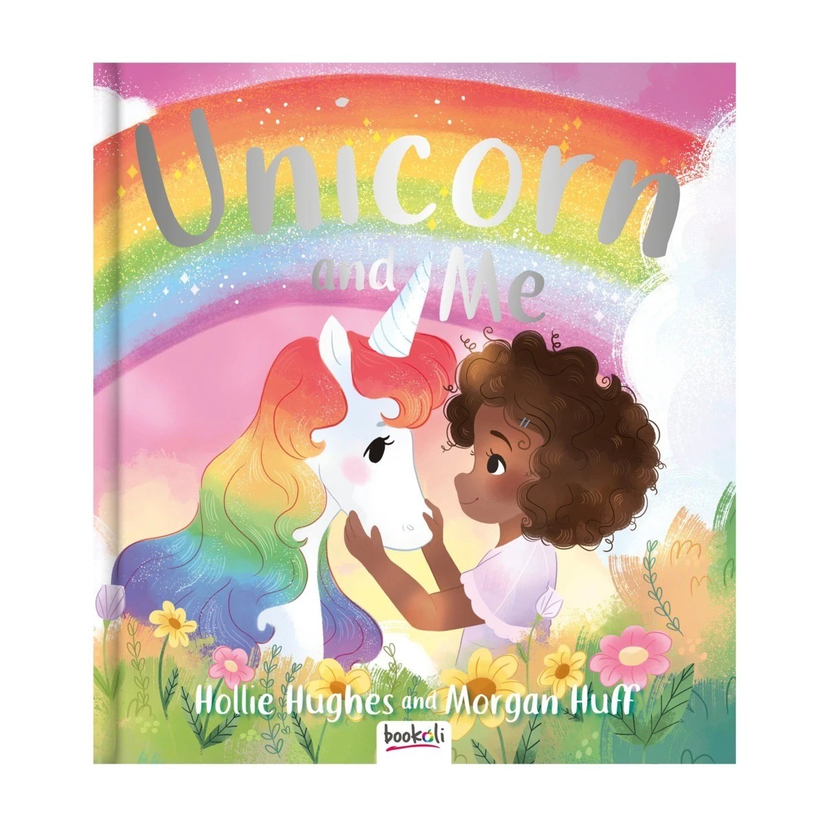 1 Unicorn and Me by Hollie Hughes - Book, 1 of 5