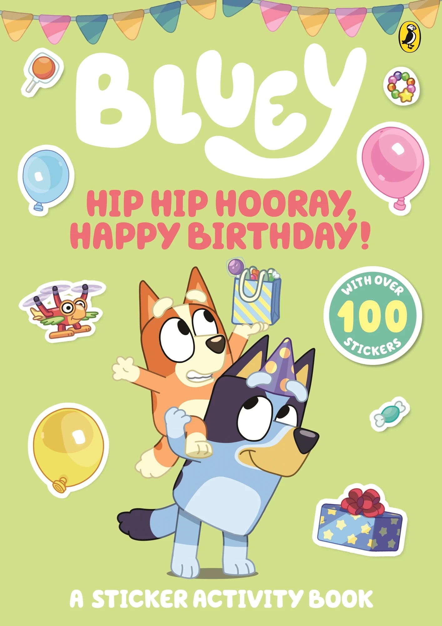 1 Bluey: Hip Hip Hooray, Happy Birthday! A Sticker Activity Book