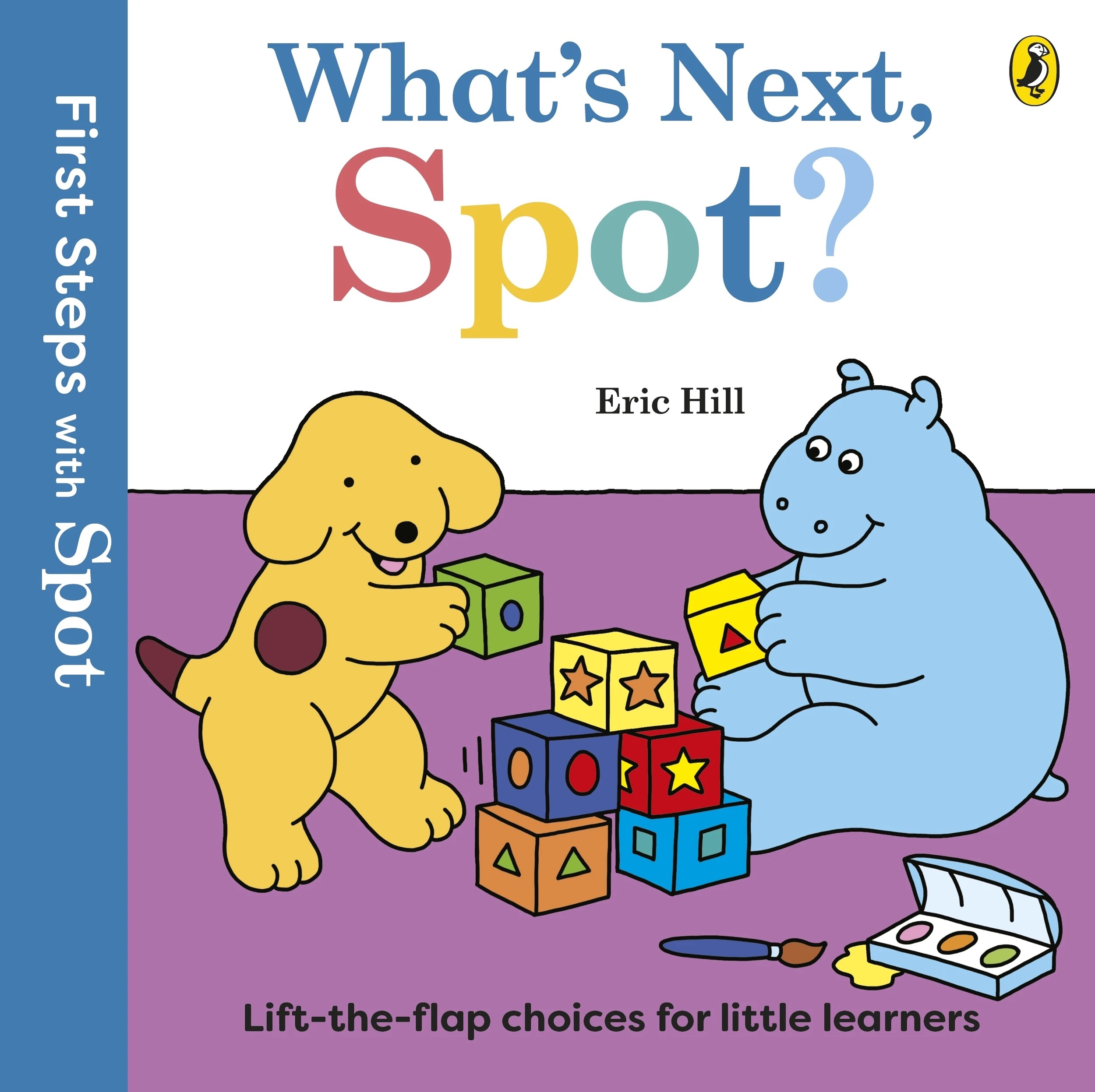1 First Steps with Spot: What's Next Spot? by Eric Hill - Book, 1 of 3
