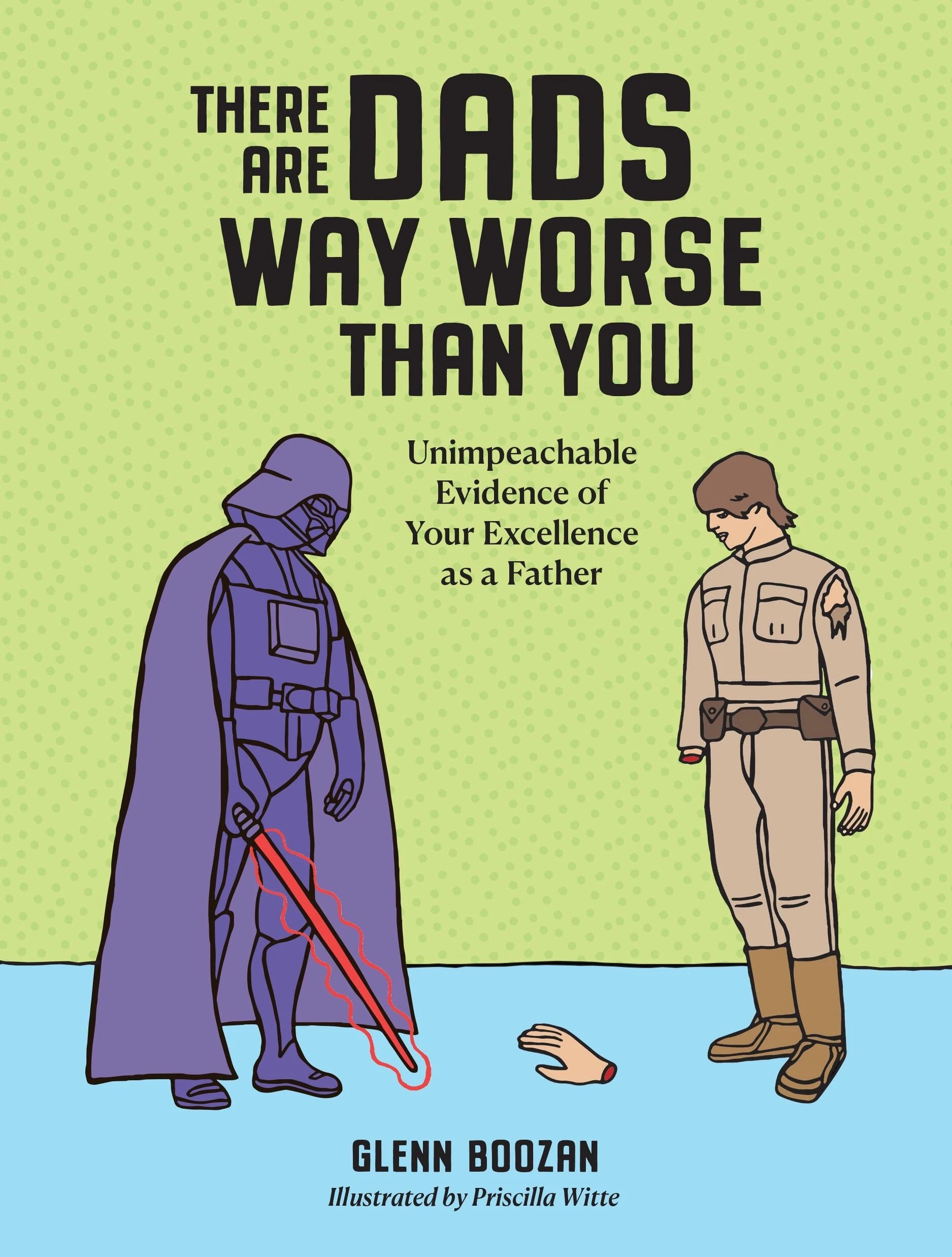 1 There Are Dads Way Worse Than You by Glenn Boozan - Book, 1 of 3