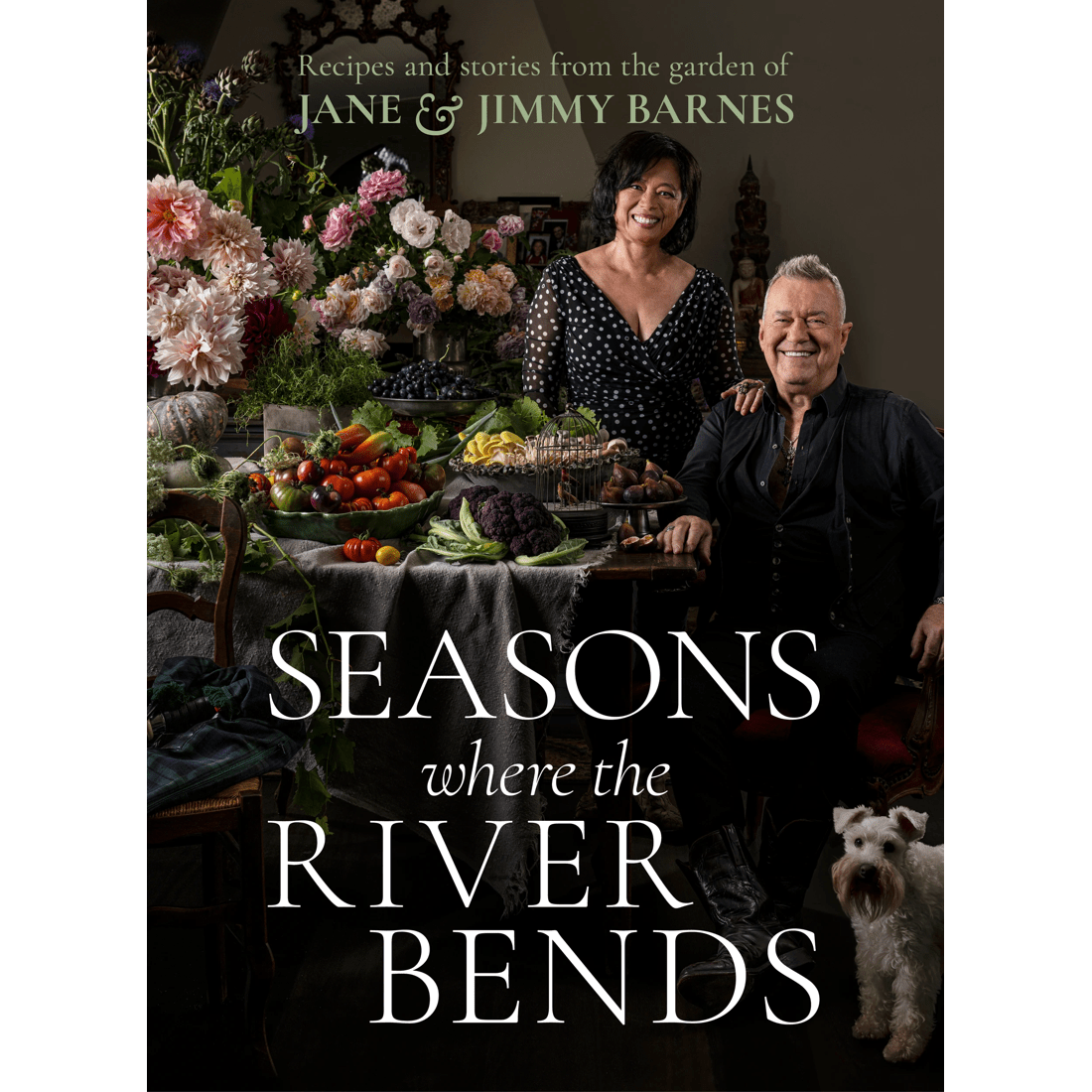 1 Seasons Where The River Bends: Recipes and Stories from the Garden of Jane and Jimmy Barnes - Book, 1 of 1