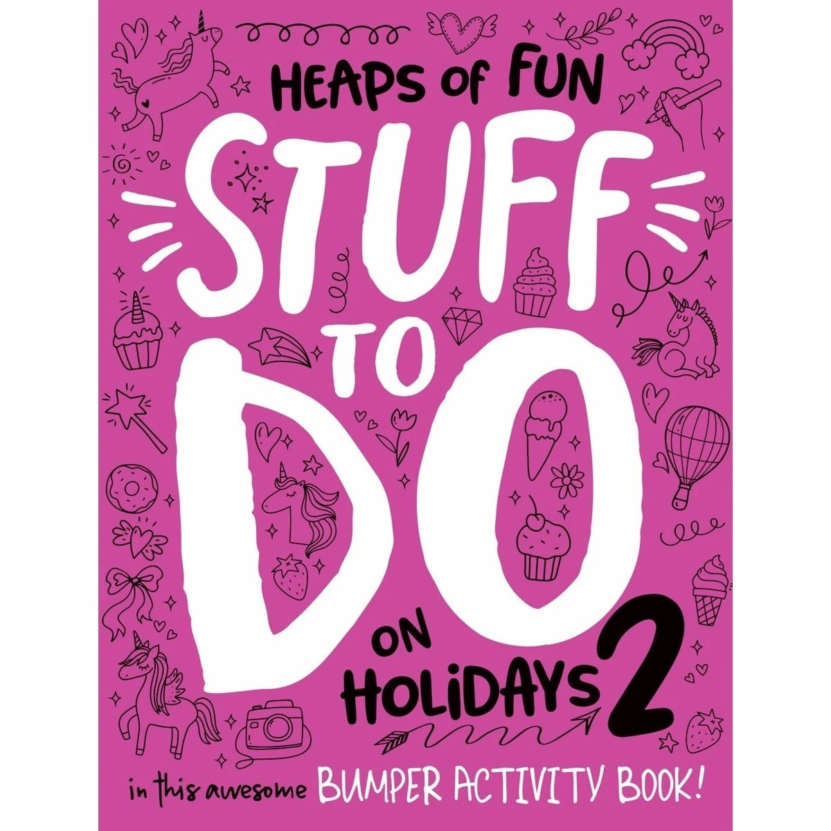 2 Heaps of Fun Stuff to Do on Holidays - Book 2, 2 of 3