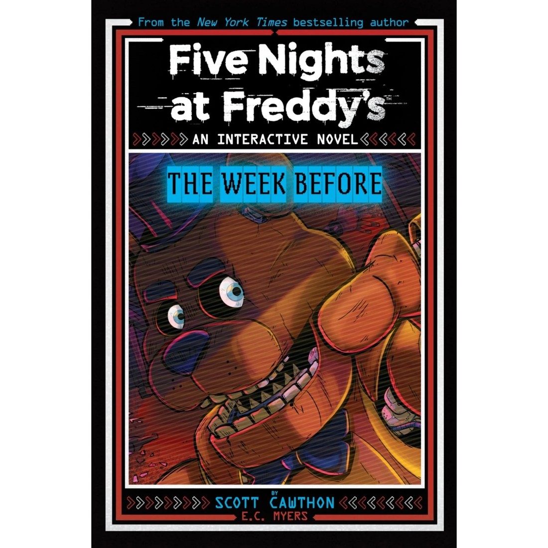 1 Five Nights at Freddy's An Interactive Novel: The Week Before by Scott Cawthon & E.C. Myers - Book, 1 of 1