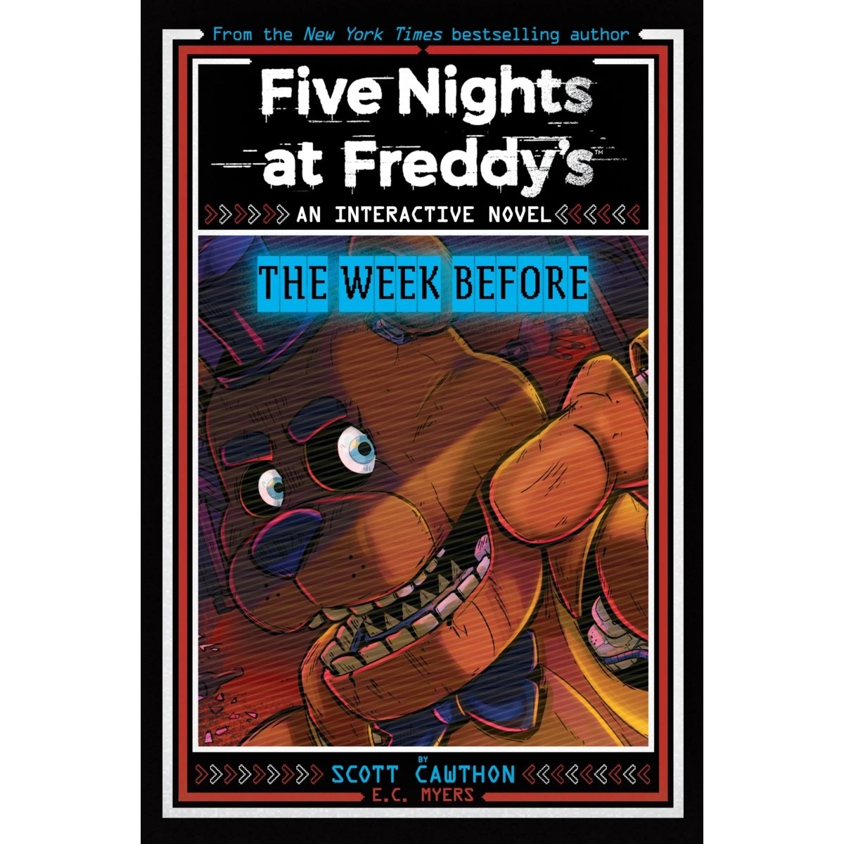 1 Five Nights at Freddy's An Interactive Novel: The Week Before by Scott Cawthon & E.C. Myers - Book