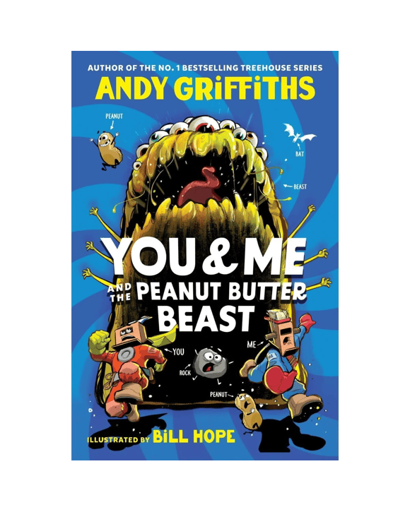You and Me and the Peanut Butter Beast by Andy Griffiths - Book