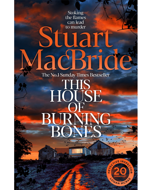 This House of Burning Bones by Stuart MacBride - Book