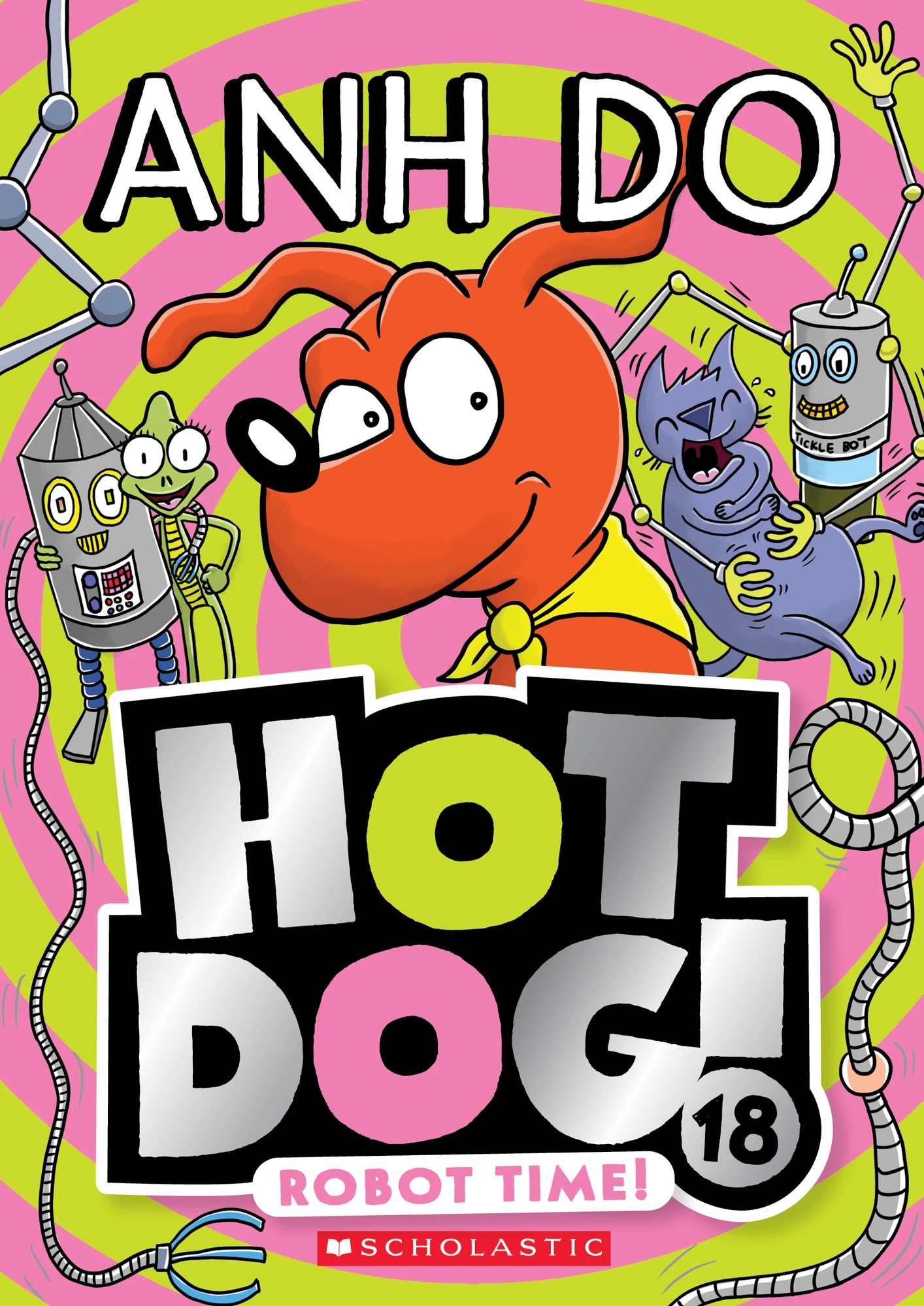 1 Hot Dog! 18: Robot Time! by Anh Do - Book