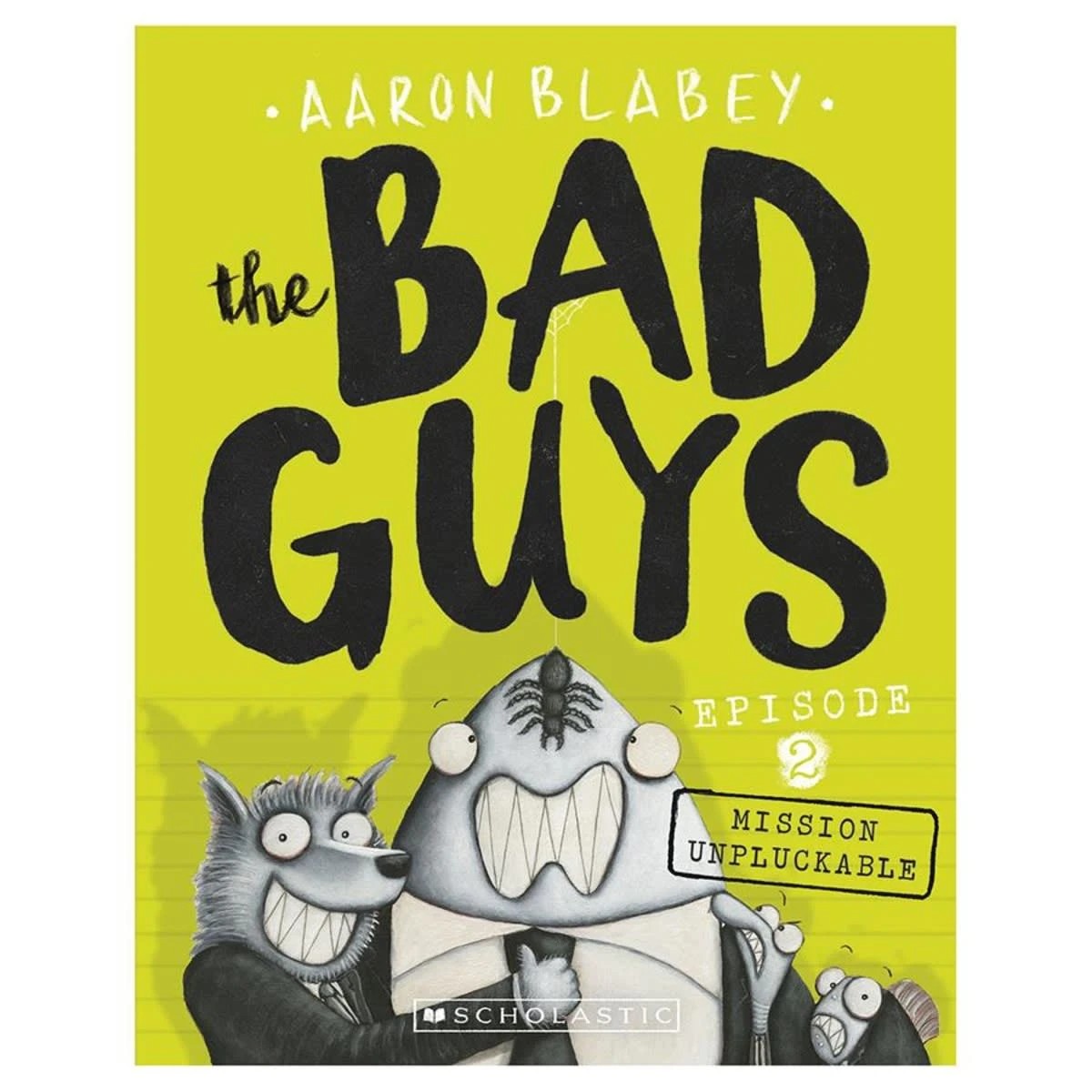 1 The Bad Guys: Episode 2 by Aaron Blabey - Book